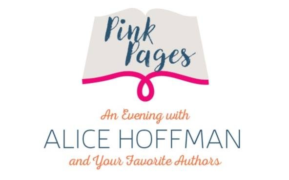 Pink Pages: An Evening with Alice Hoffman and Your Favorite Authors