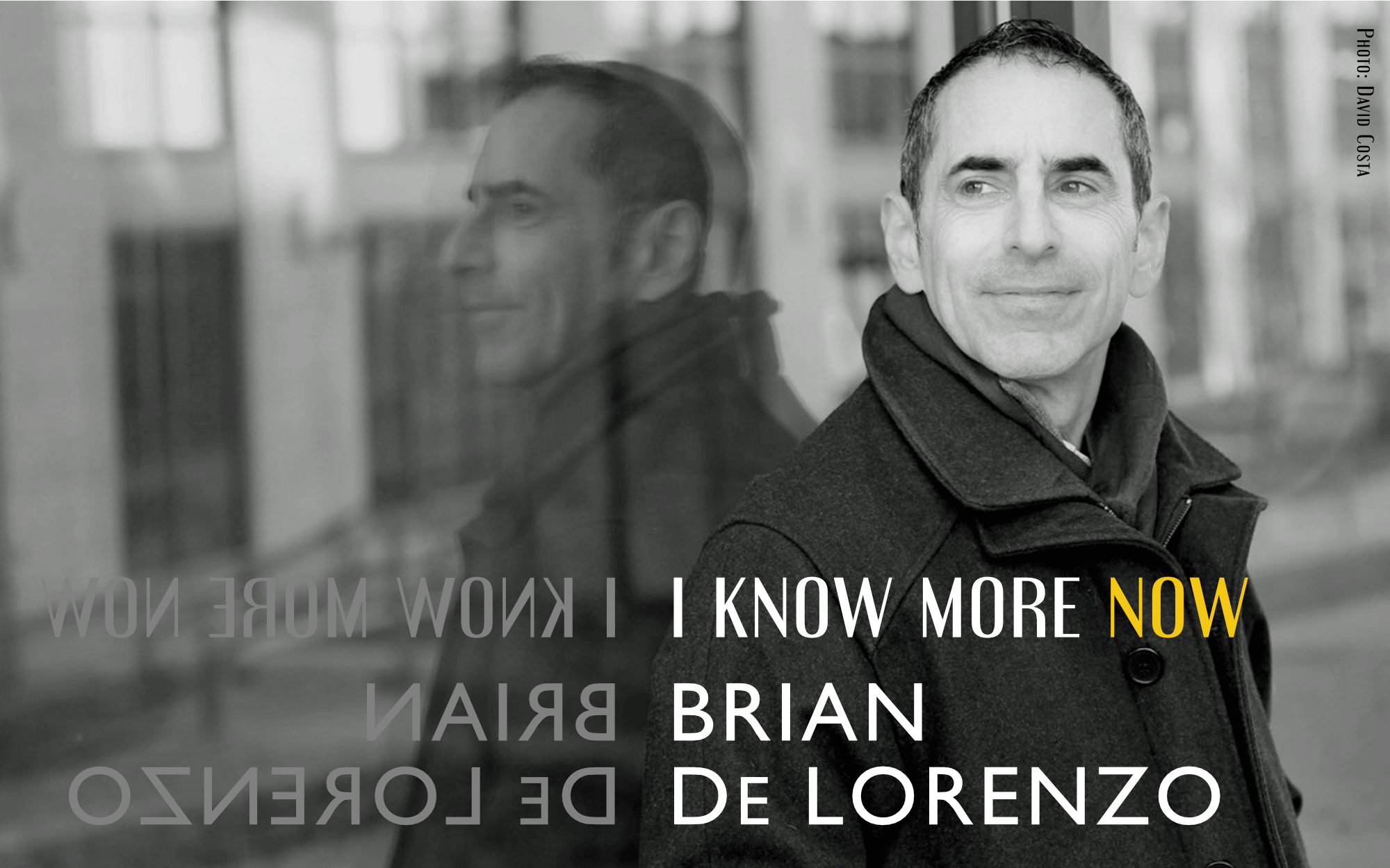Brian De Lorenzo: I Know More Now