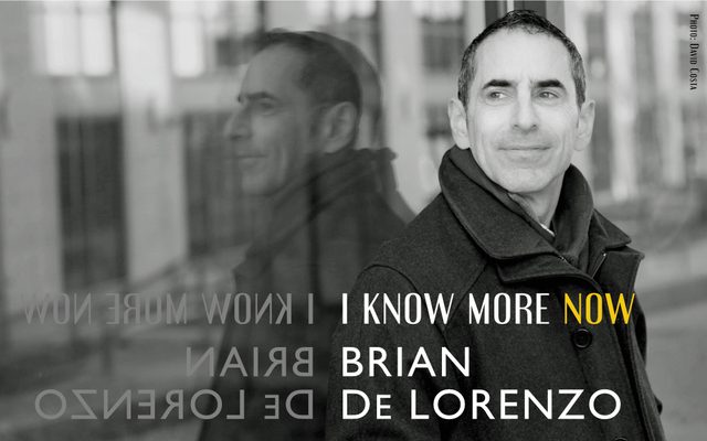 Brian De Lorenzo: I Know More Now