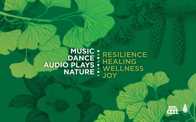 Music, Dance, Audio Plays, Nature, Resilence, Healing, Wellness, Joy
